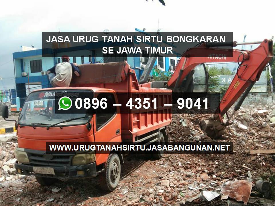 Jasa urug tanah sawah sirtu bongkaran se jawa timur